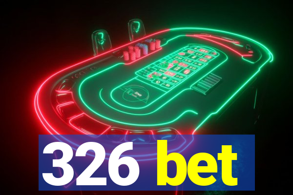 326 bet